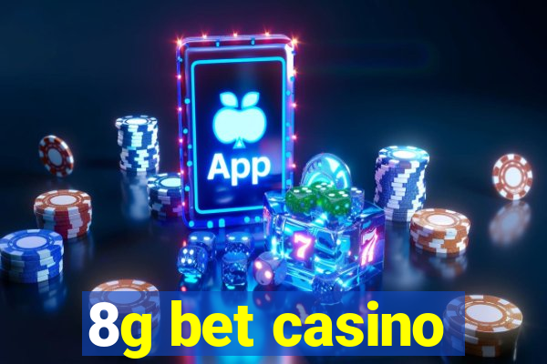 8g bet casino